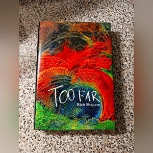 Too far by Rich Shapero